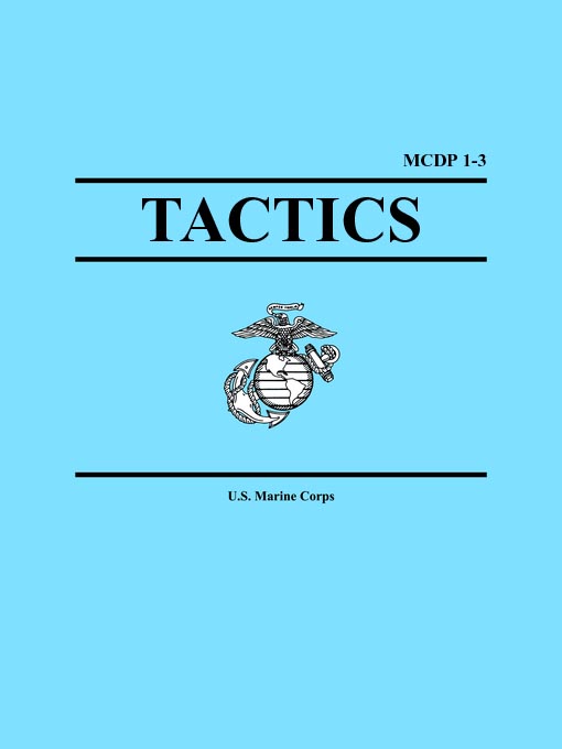 Title details for Marine Corps Tactics (MCDP 1-3) by U.S. Marine Corps - Available